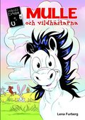 Mulle och vildhstarna