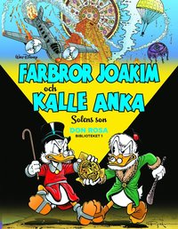 Farbror Joakim och Kalle Anka. Solens son