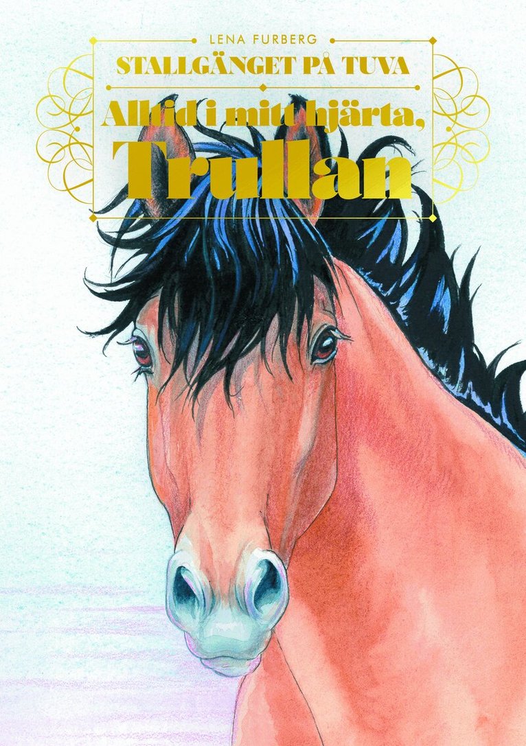 Lena Furberg - Alltid i mitt hjärta, Trullan, Ljudbok