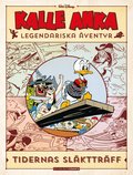 Kalle Anka Legendariska Äventyr Del 2 : tidernas släktträff