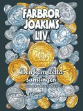 Farbror Joakims liv : den kompletta samlingen - jubileumsutgåva