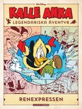 Kalle Anka legendariska ventyr. Renexpressen