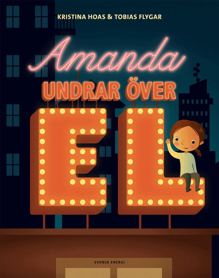 Kristina Hoas, Tobias Flygar - Amanda undrar över el, Inbunden