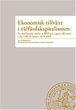 Ola Stjärnhagen - Ekonomisk tillväxt i välfärdskapitalismen, Häftad