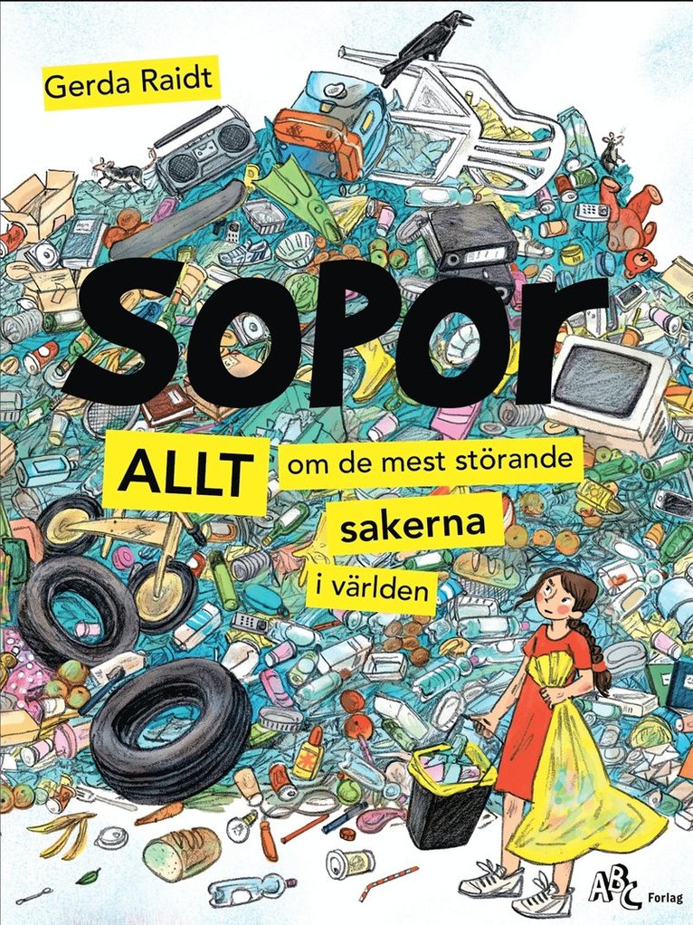 Gerda Raidt - SOPOR - Allt om de mest störande sakerna i världen, E-bok