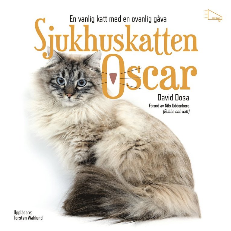 David Dosa - Sjukhuskatten Oscar : En vanlig katt med en ovanlig gåva, Ljudbok