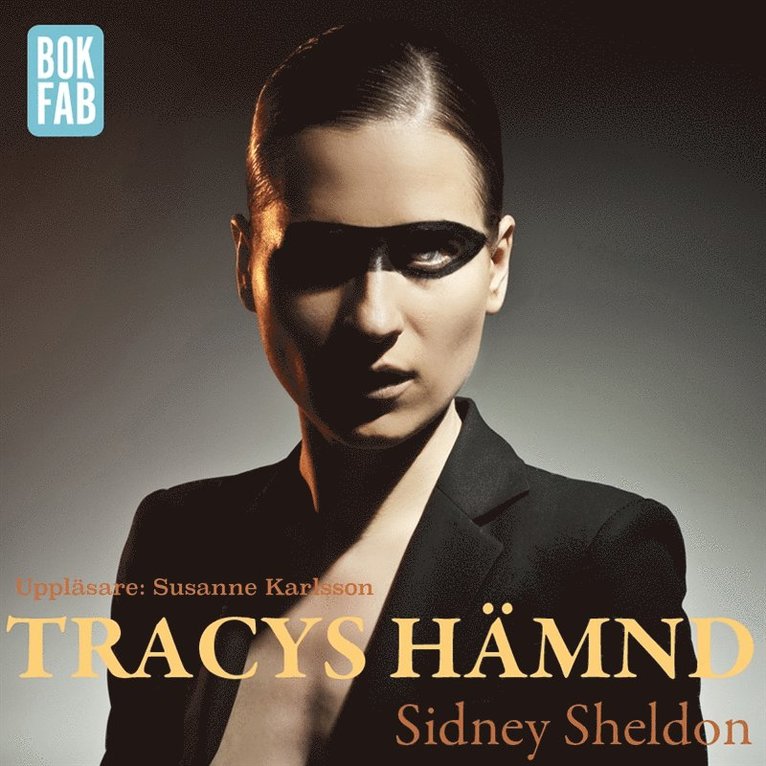 Sidney Sheldon - Tracys hämnd, Ljudbok
