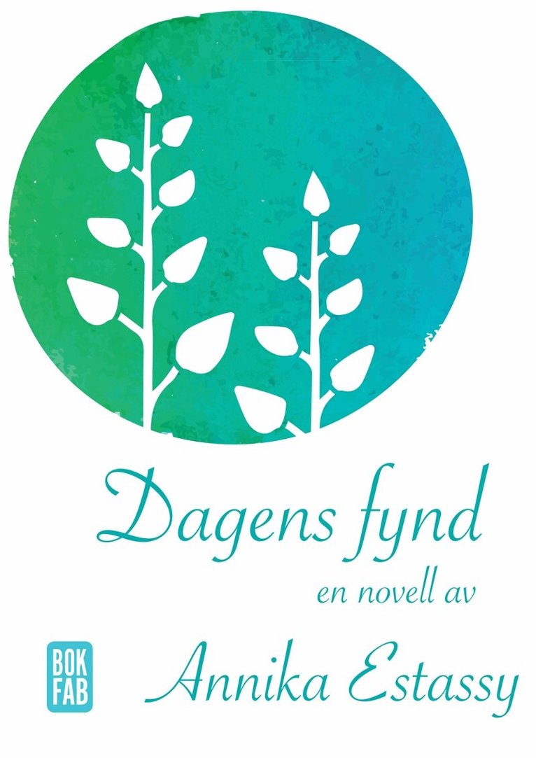 Annika Estassy - Dagens fynd, E-bok