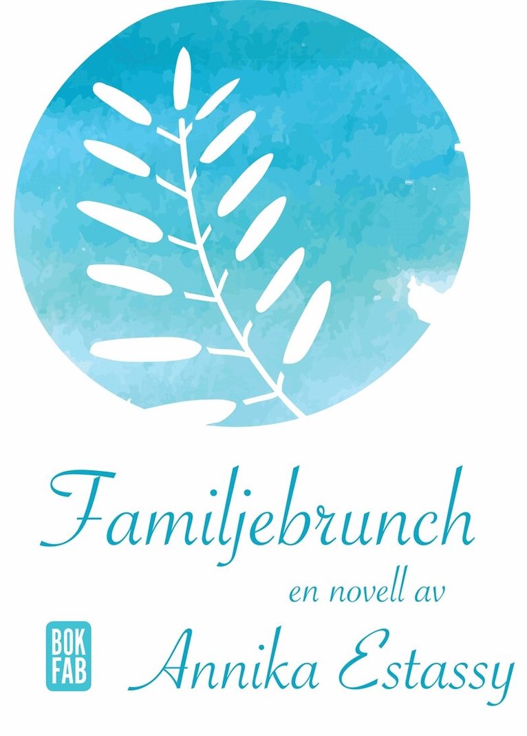 Annika Estassy - Familjebrunch, E-bok