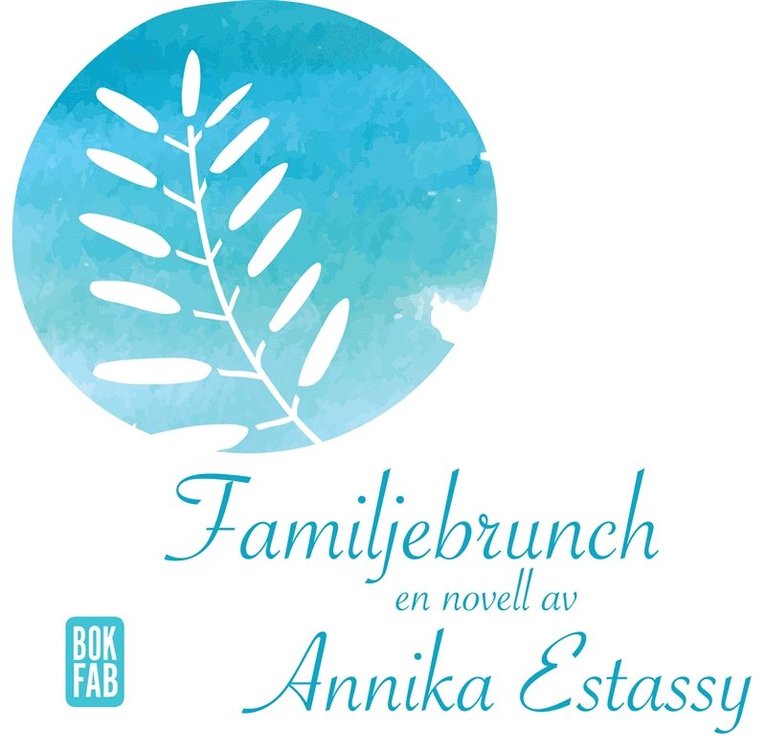 Annika Estassy - Familjebrunch, Ljudbok