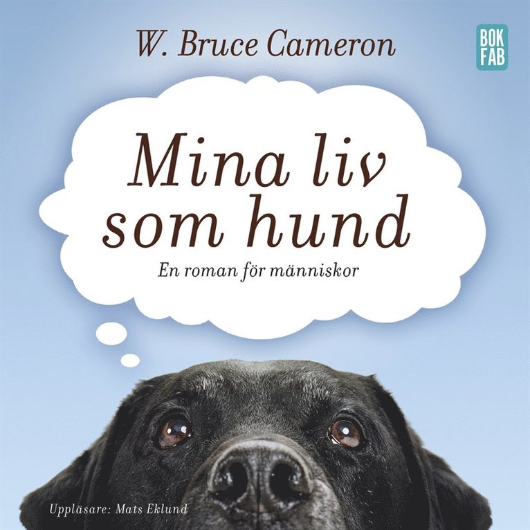 W. Bruce Cameron - Mina liv som hund, Ljudbok
