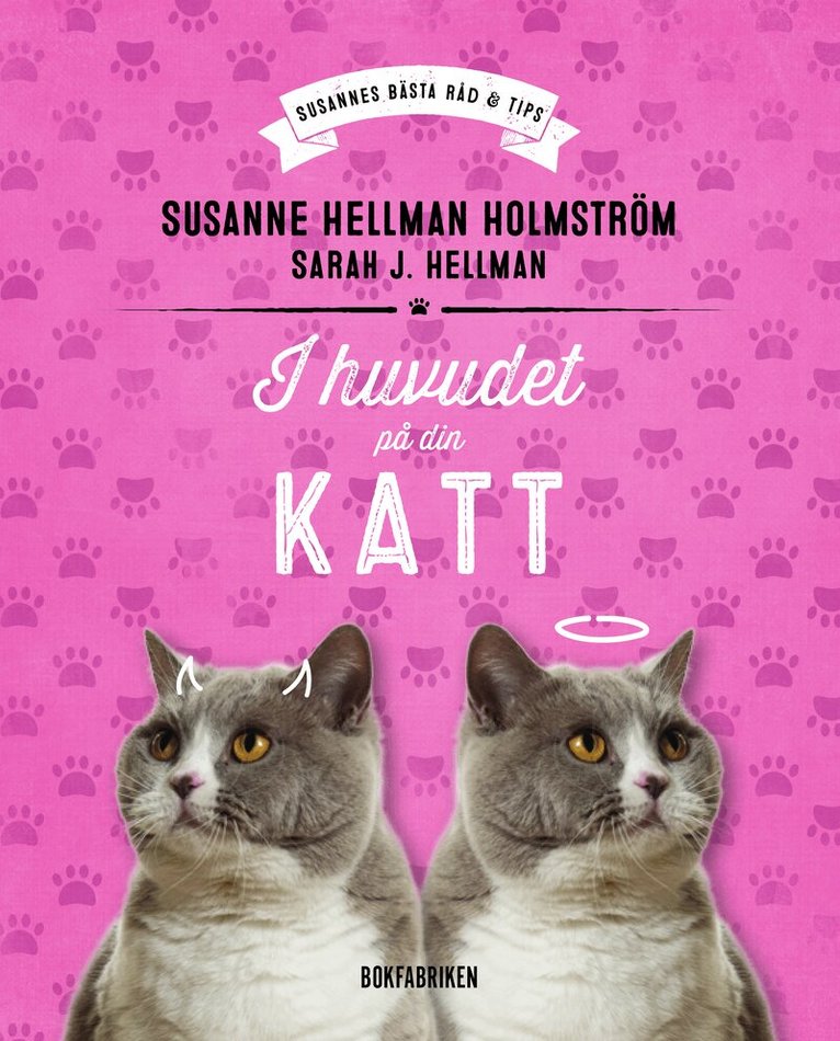 Susanne Hellman Holmström, Sarah J. Hellman - I huvudet på din katt, Inbunden