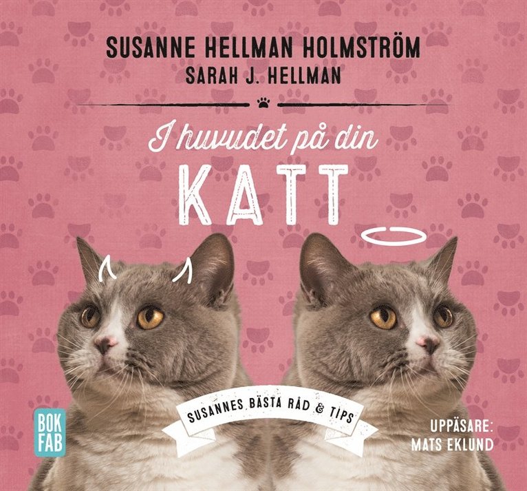 Susanne Hellman Holmström, Sarah J Hellman - I huvudet på din katt, Ljudbok