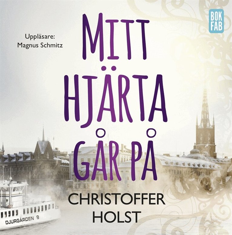 Christoffer Holst - Mitt hjärta går på, Ljudbok