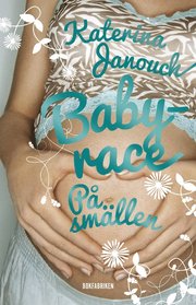 Babyrace : På smällen