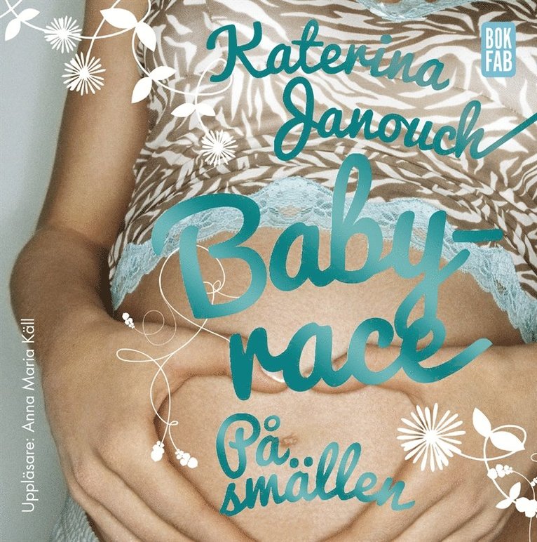 Katarina Janouch - Babyrace : På smällen, Ljudbok