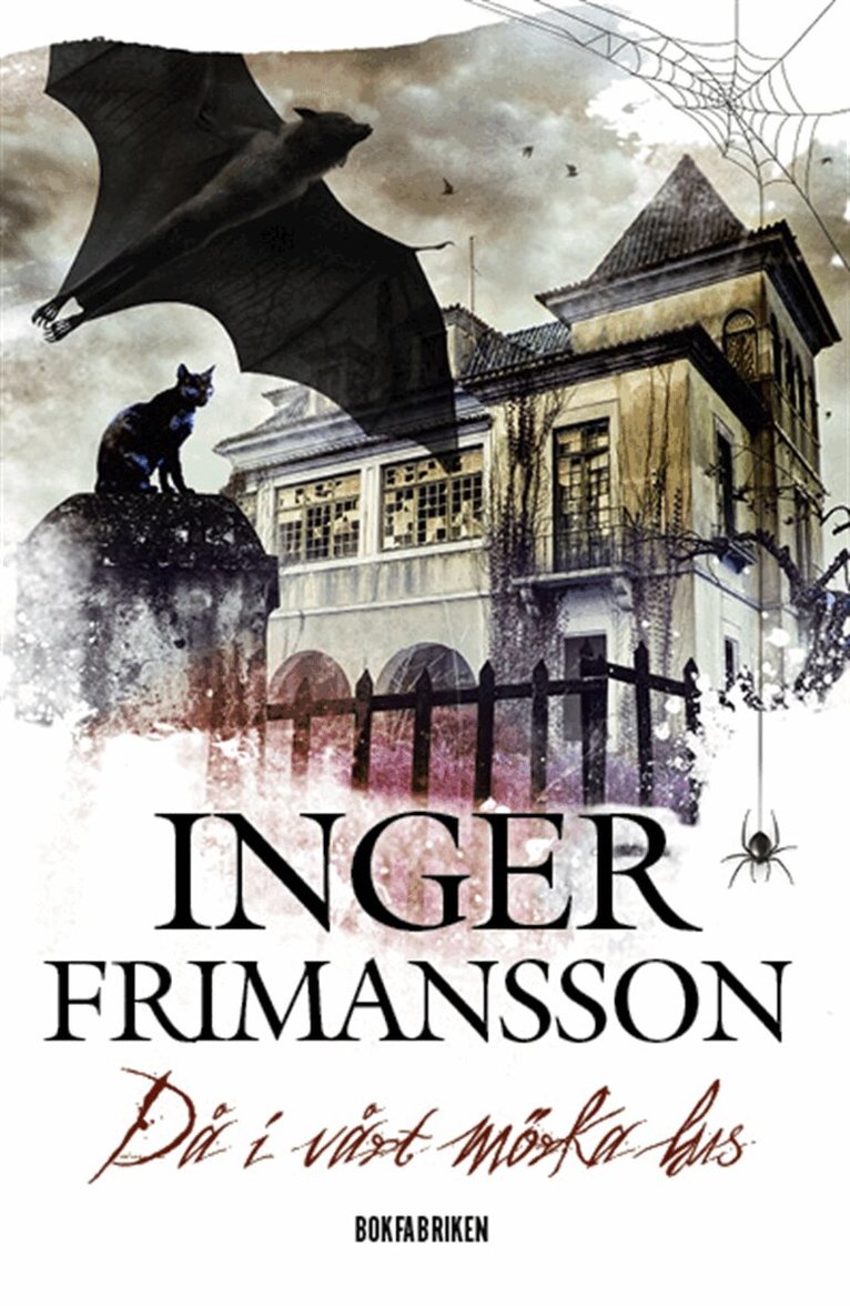 Inger Frimansson - Då i vårt mörka hus, E-bok