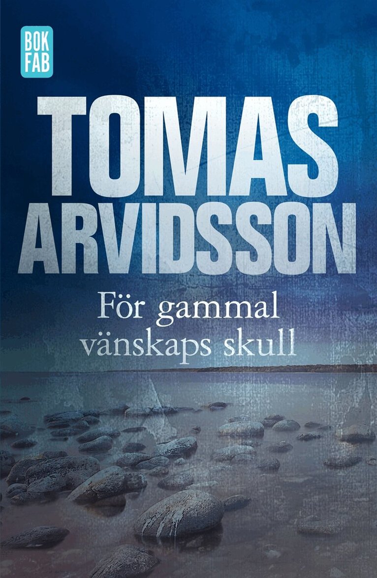 Tomas Arvidsson - För gammal vänskaps skull, E-bok