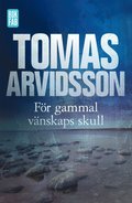 För gammal vänskaps skull