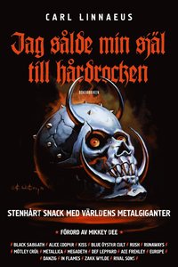 Jag s�lde min sj�l till h�rdrocken