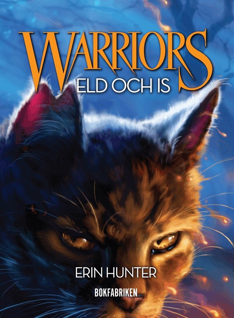 Erin Hunter - Warriors. Eld och is, E-bok
