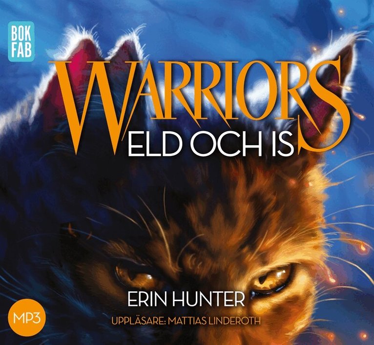 Erin Hunter - Warriors. Eld och is, Ljudbok