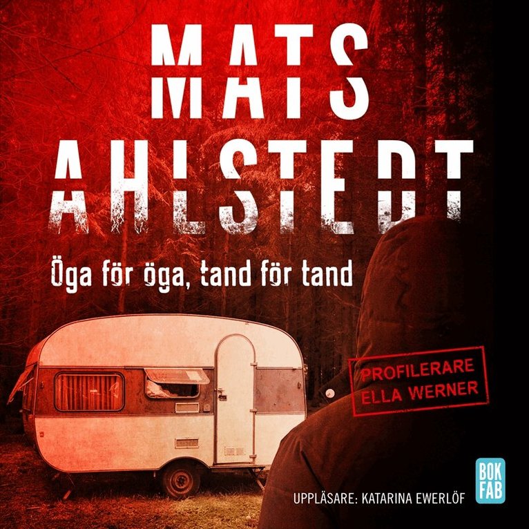 Mats Ahlstedt - Öga för öga, tand för tand, Ljudbok