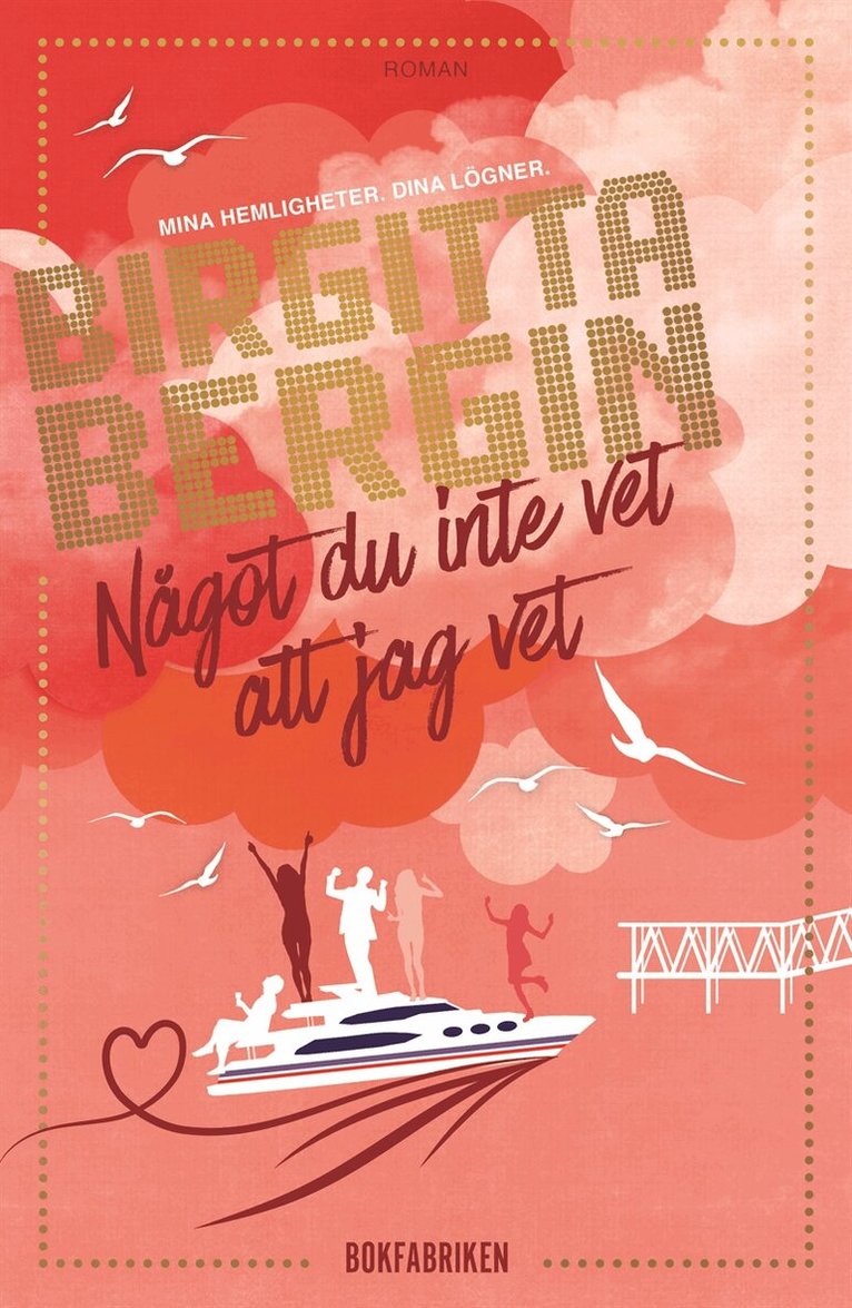 Birgitta Bergin - Något du inte vet att jag vet, E-bok