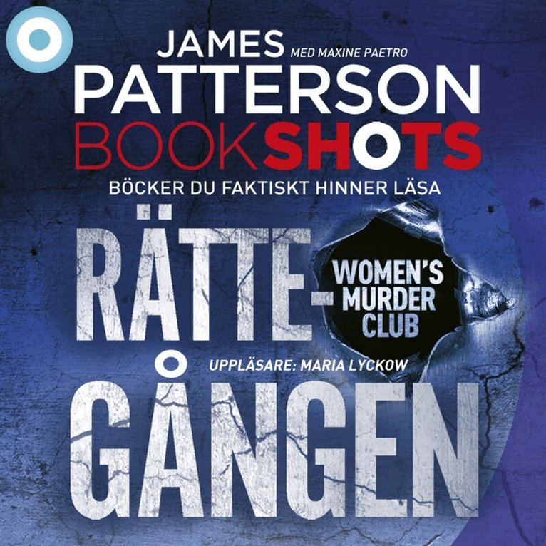 James Patterson, Maxine Paetro - Bookshots: Rättegången - Women's murder club, Ljudbok