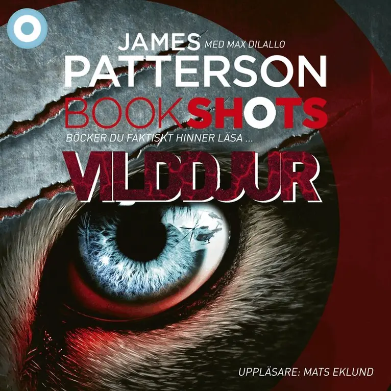 James Patterson, Max DiLallo - Bookshot: Vilddjur, Ljudbok. Tillgänglighet: Lägg i varukorg