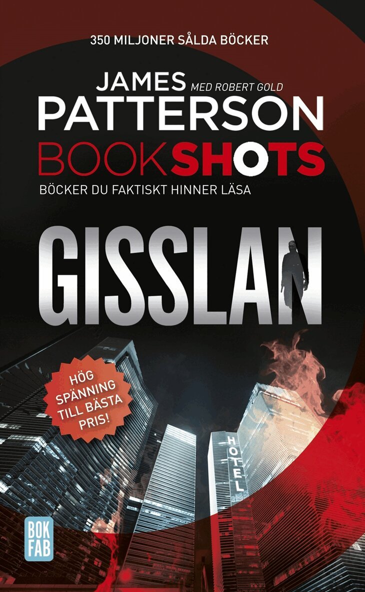 James Patterson, Robert Gold - Bookshots: Gisslan, E-bok