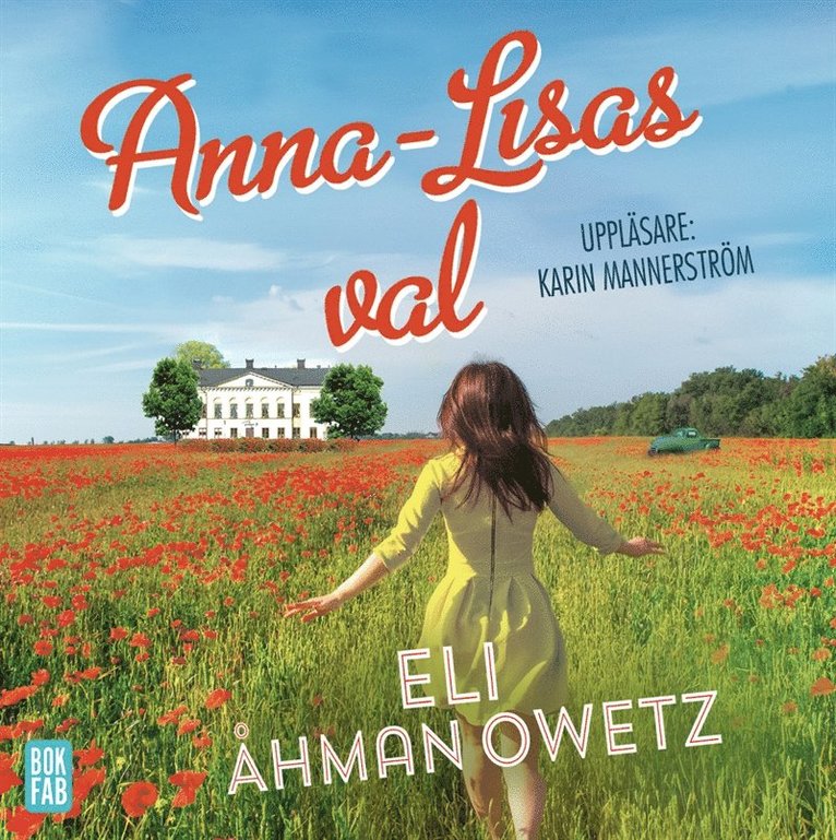 Eli Åhman Owetz - Anna-Lisas val, Ljudbok