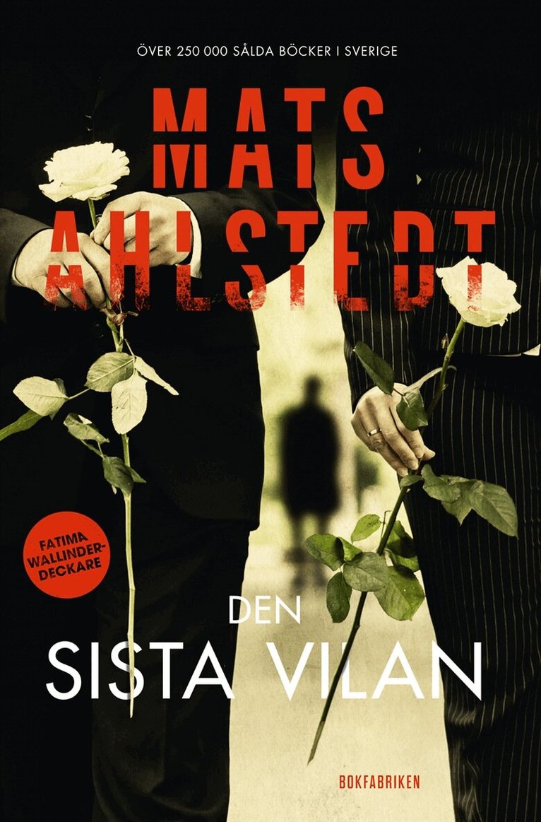 Mats Ahlstedt - Den sista vilan, E-bok