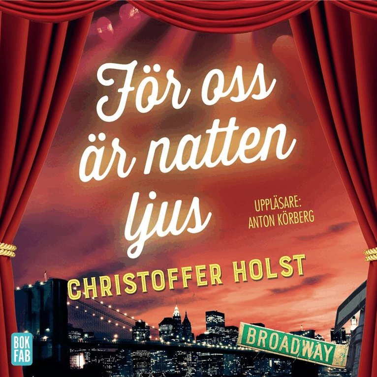 Christoffer Holst - För oss är natten ljus, Ljudbok