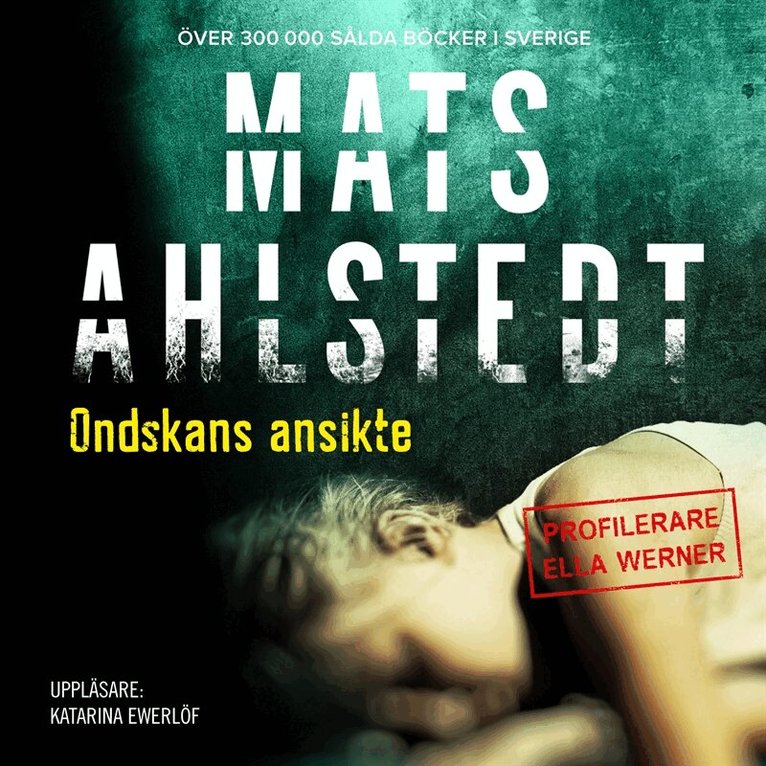 Mats Ahlstedt - Ondskans ansikte, Ljudbok