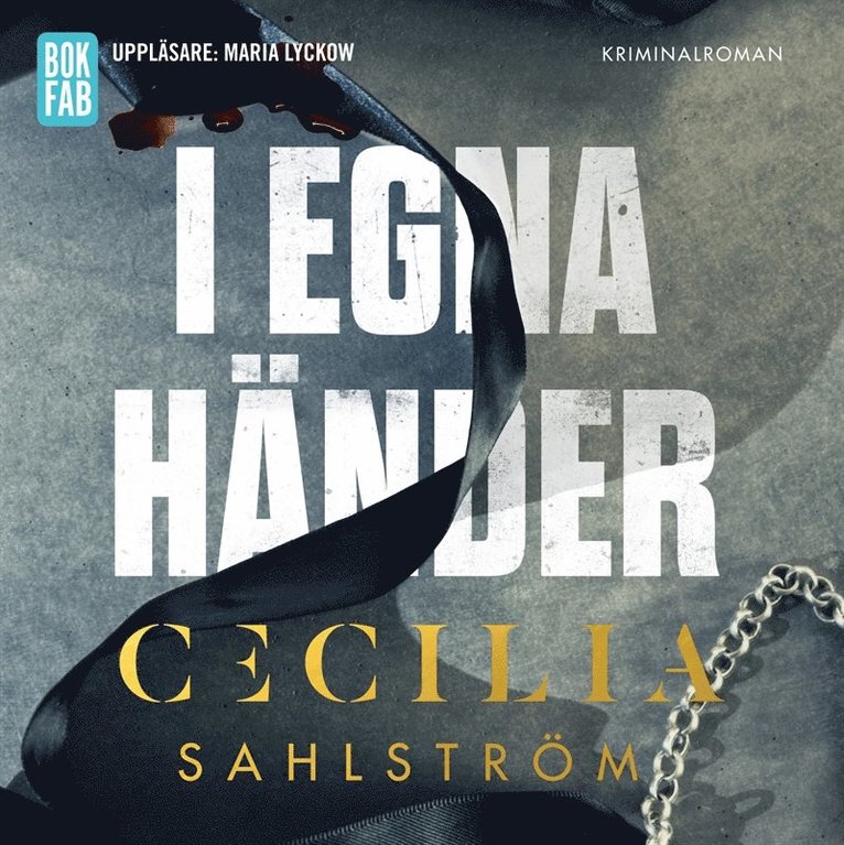 Cecilia Sahlström - I egna händer, Ljudbok