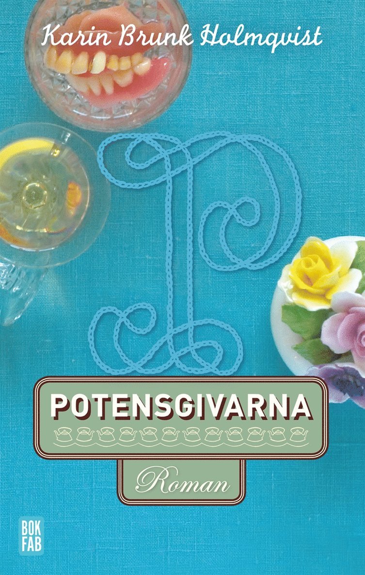Karin Brunk Holmqvist - Potensgivarna, E-bok