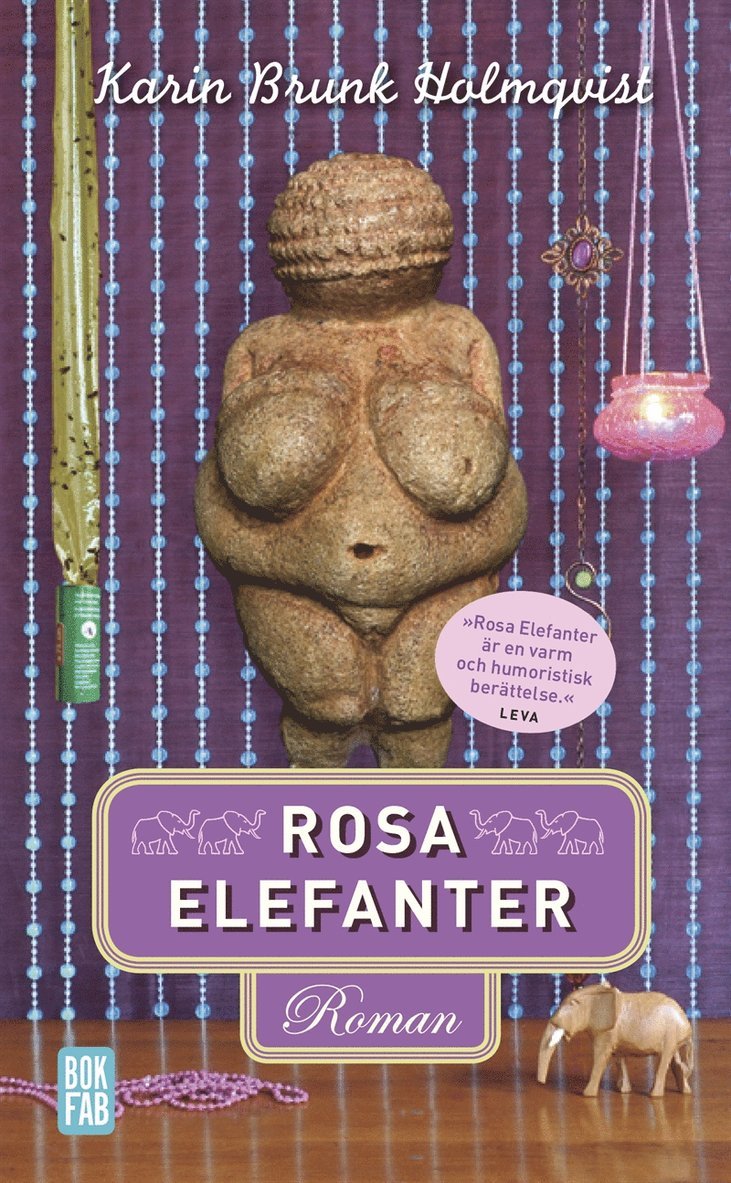 Karin Brunk Holmqvist - Rosa elefanter, E-bok