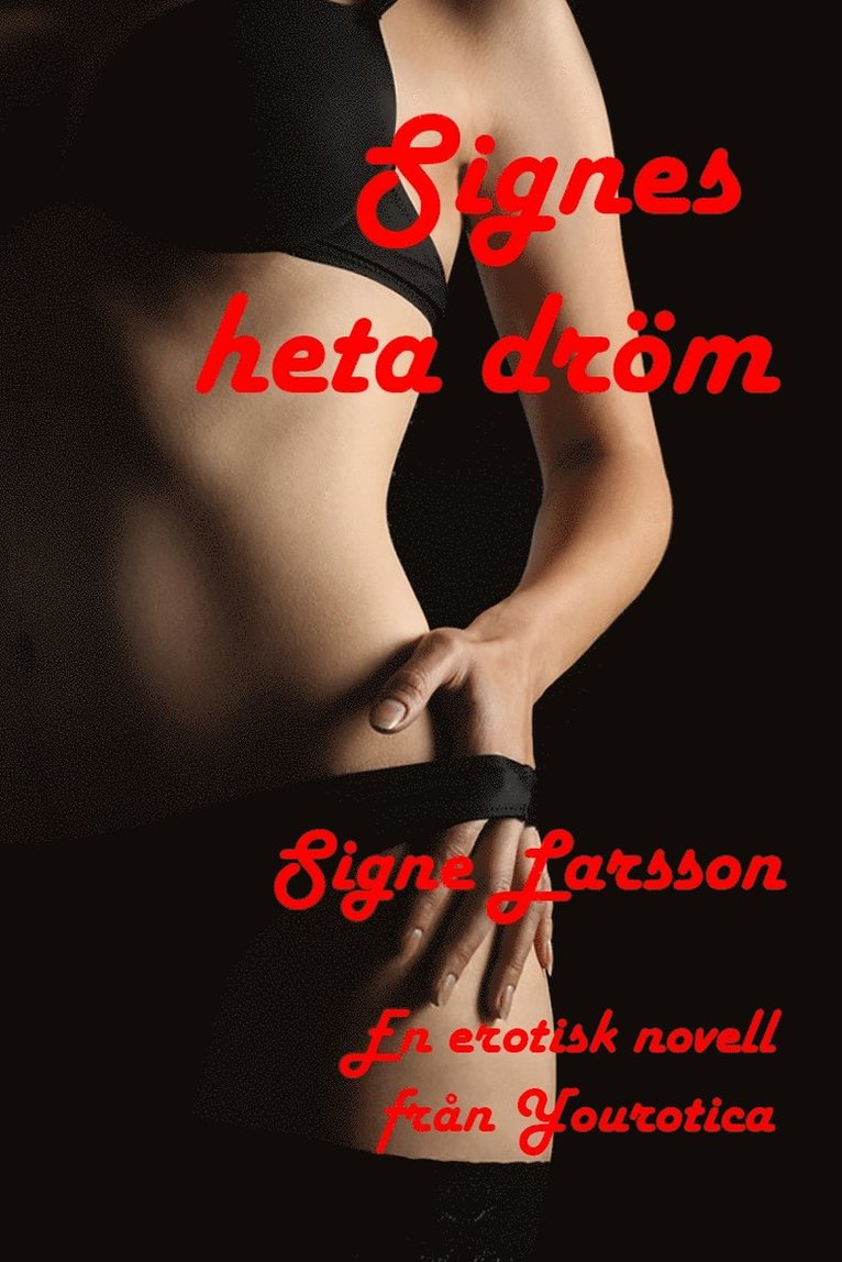 Signe Larsson - Signes heta Dröm, E-bok
