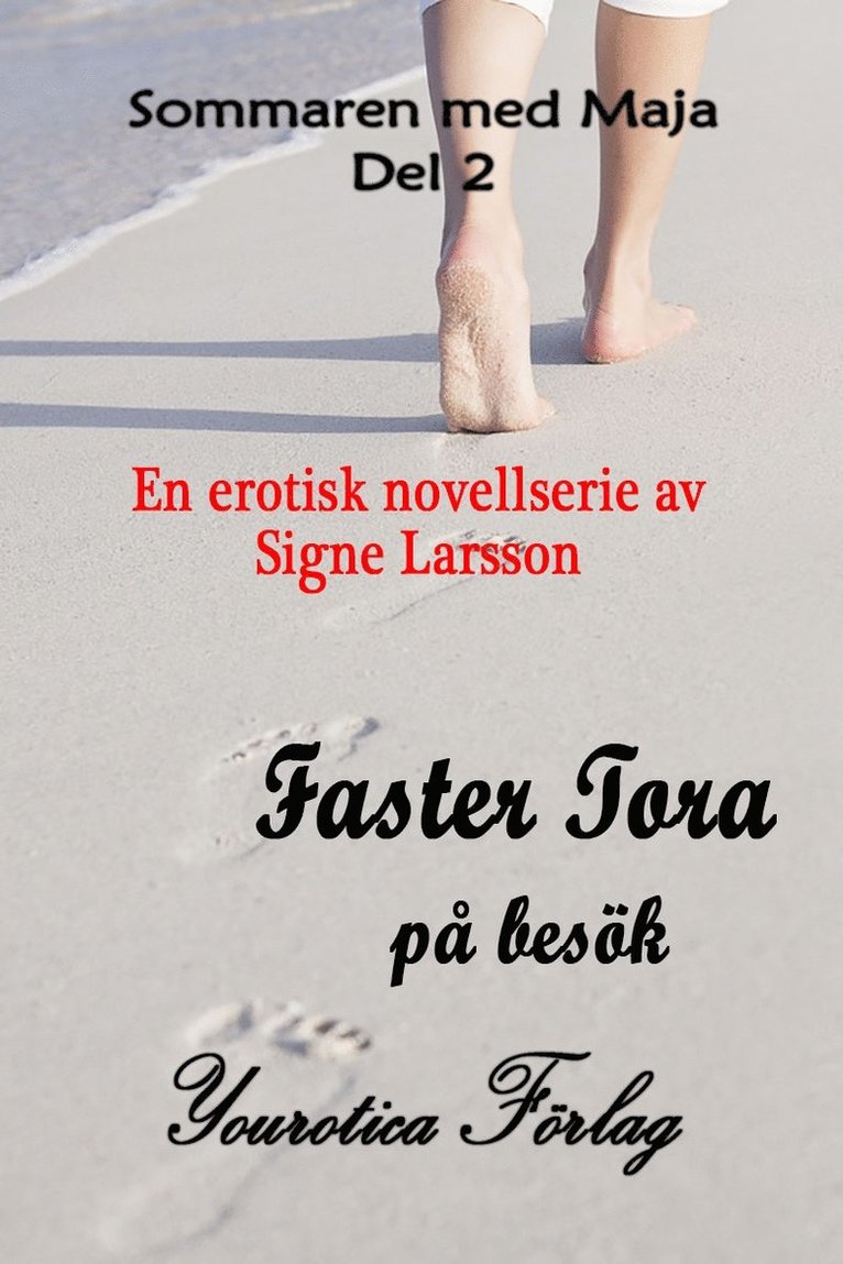 Signe Larsson - Sommaren med Maja Del 2 - Faster Tora på besök, E-bok