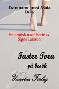 Sommaren med Maja Del 2 - Faster Tora p besk