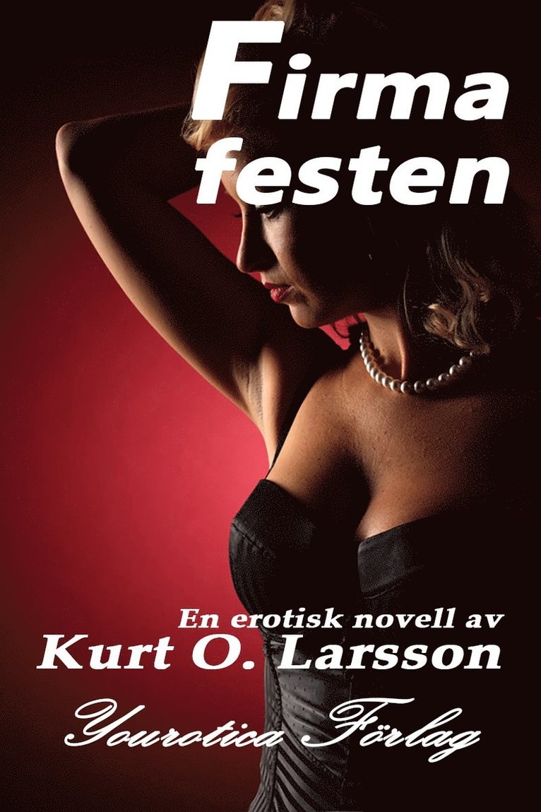 Kurt O. Larsson - Firmafesten, E-bok