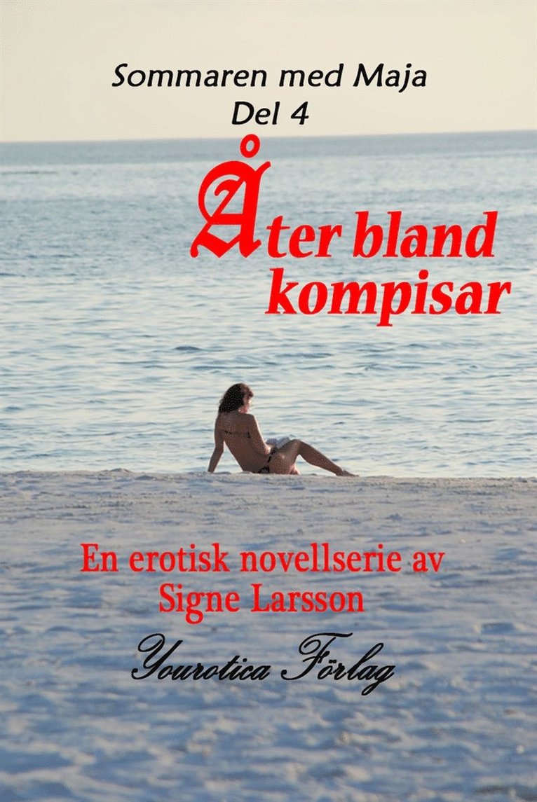 Signe Larsson - Sommaren med Maja Del 4 - Åter bland kompisar, E-bok
