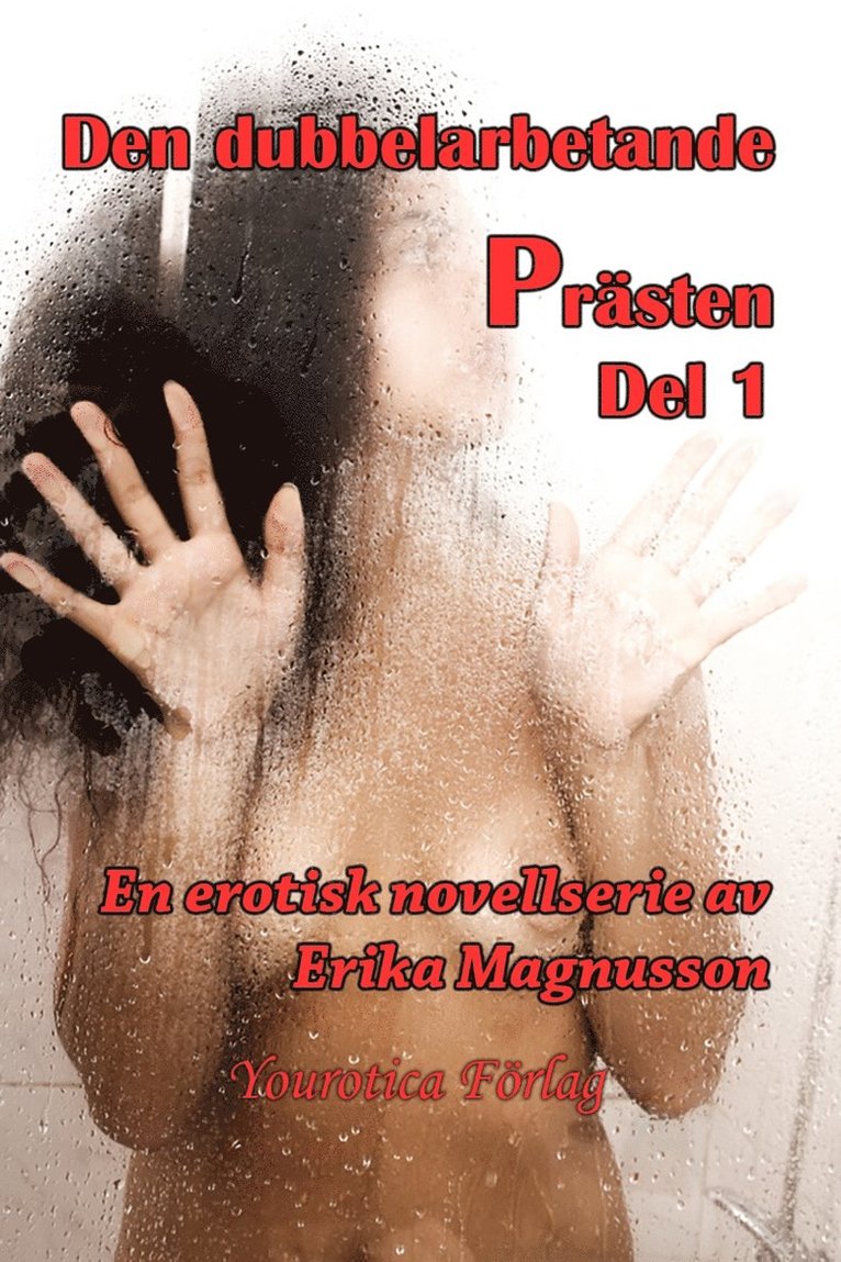 Erika Magnusson - Den dubbelarbetande prästen - Del 1, E-bok