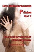 Den dubbelarbetande prsten - Del 1