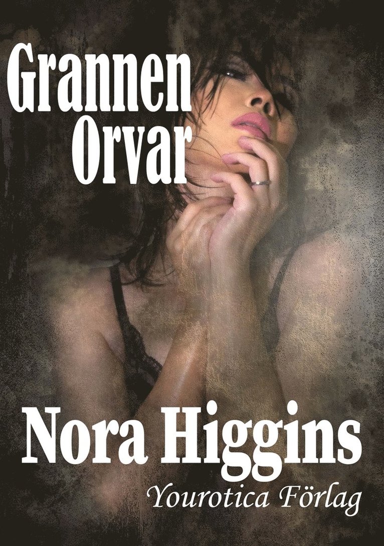 Nora Higgins - Grannen Orvar, E-bok