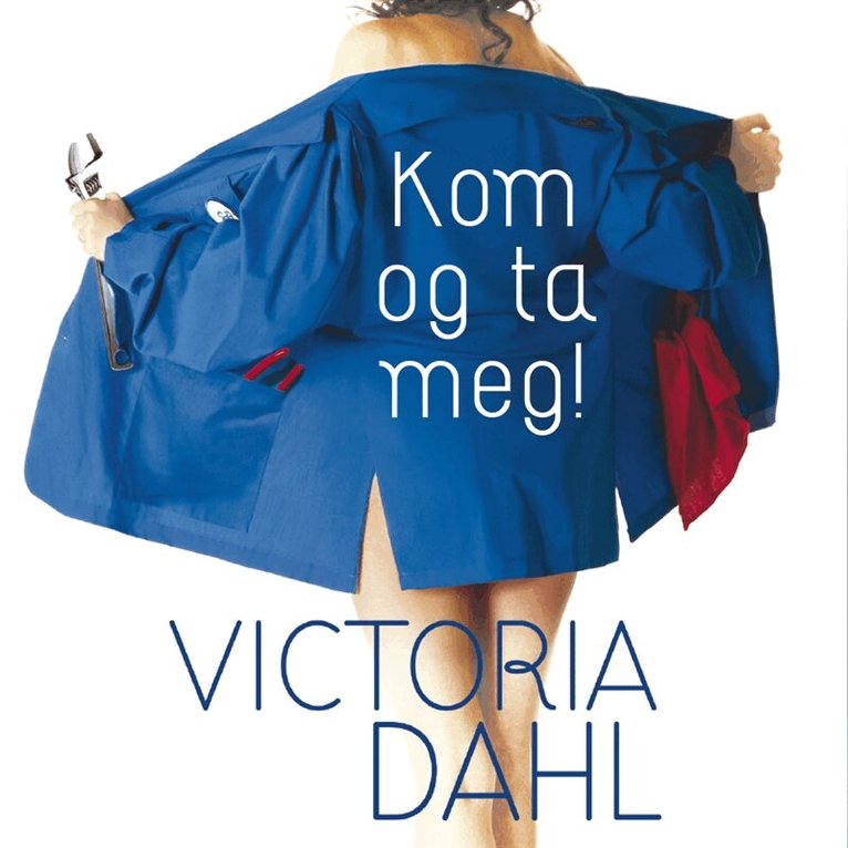 Victoria Dahl - Kom og ta meg!, Ljudbok