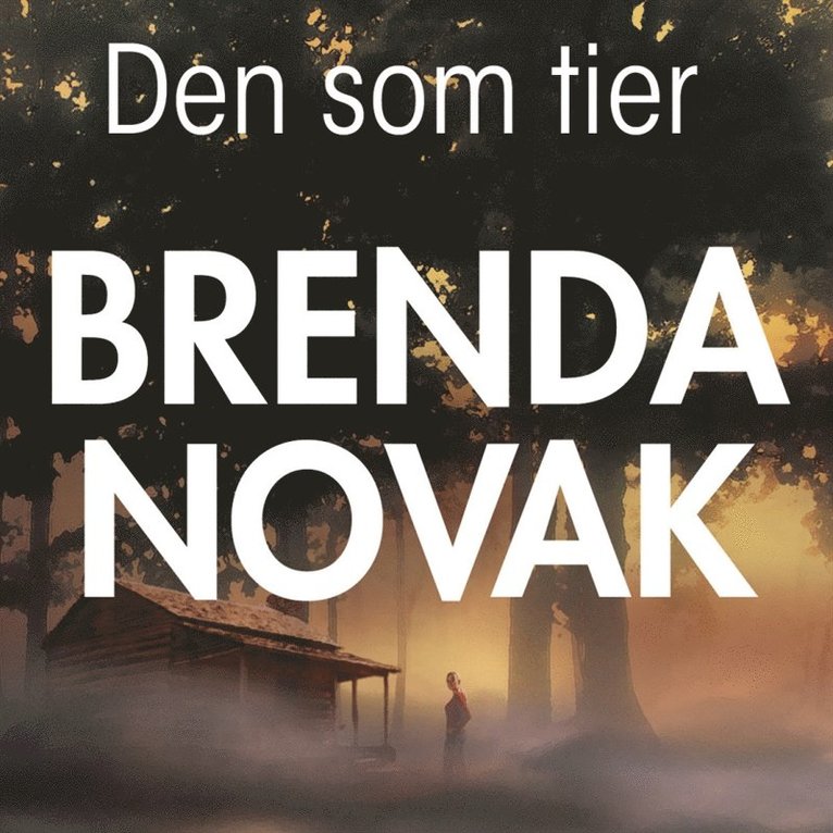 Brenda Novak - Den som tier, Ljudbok