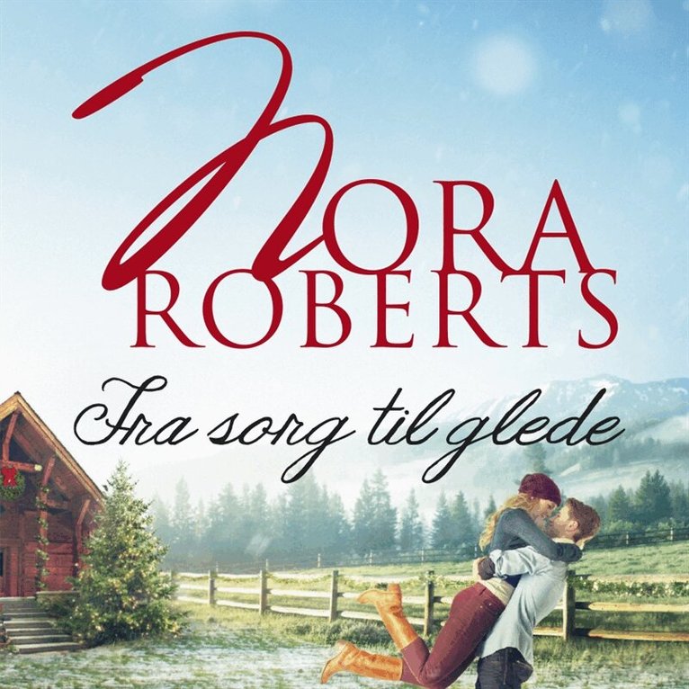 Nora Roberts - Fra sorg til glede, Ljudbok