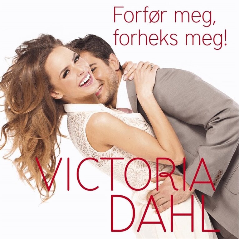 Victoria Dahl - Forfør meg, forheks meg!, Ljudbok